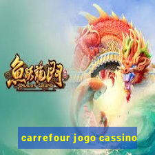 carrefour jogo cassino